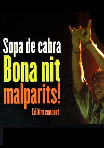 Sopa de Cabra - Bona nit malparits!