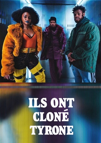 Ils ont cloné Tyrone