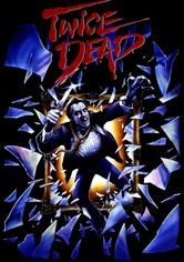 Twice Dead