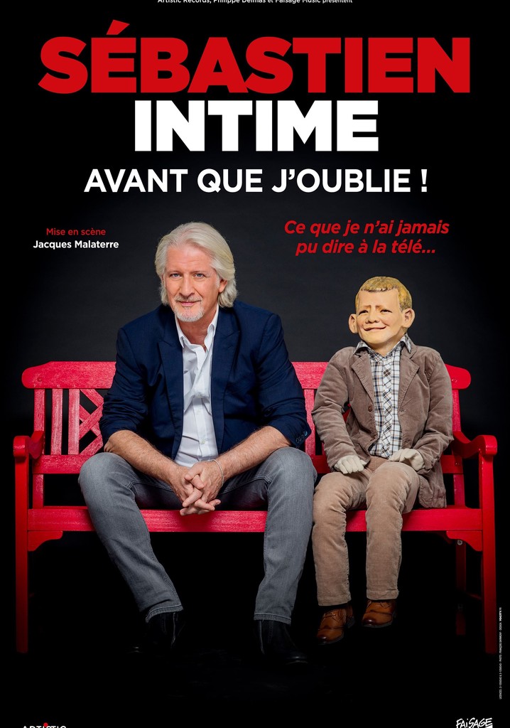 Sébastien intime : Avant que j'oublie !
