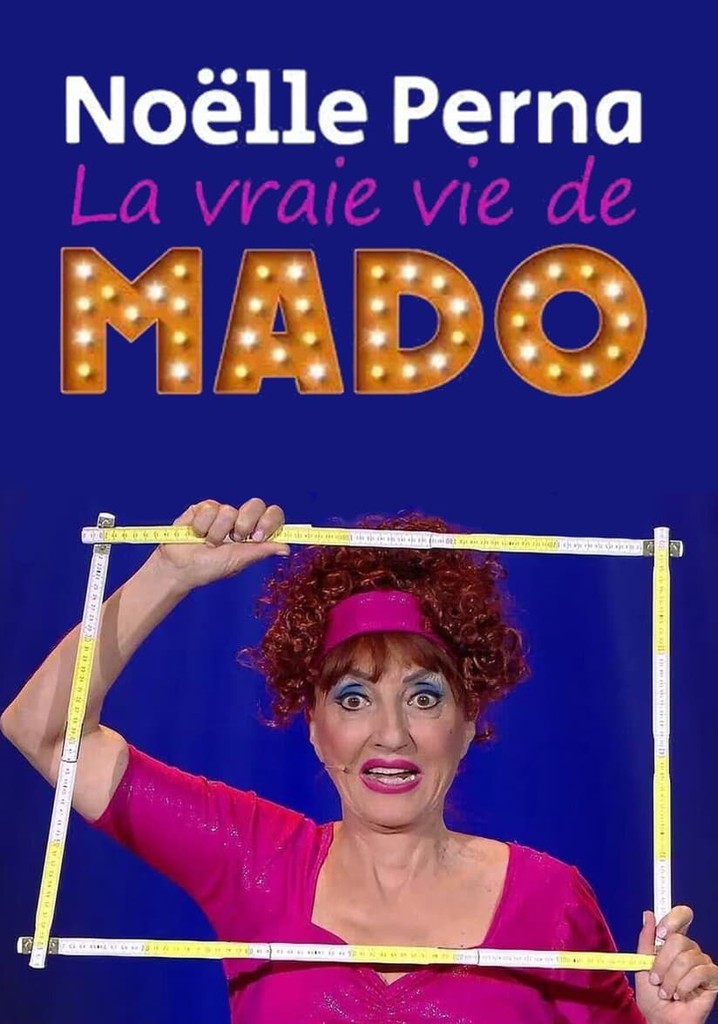 Noëlle Perna - La vraie vie de Mado