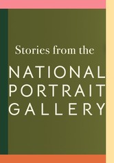 Stories From The National Portrait Gallery