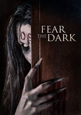 Fear the Dark