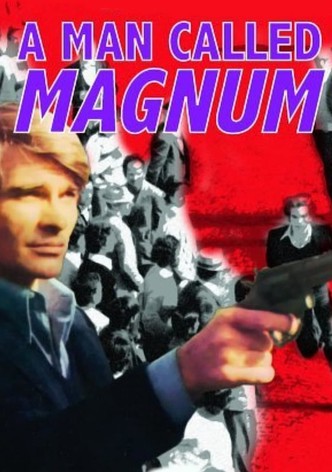 A Man Called Magnum