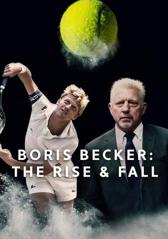 Boris Becker: The Rise and Fall