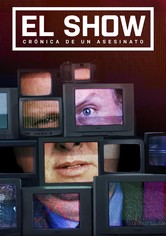 El show: crónica de un asesinato - Temporada 1