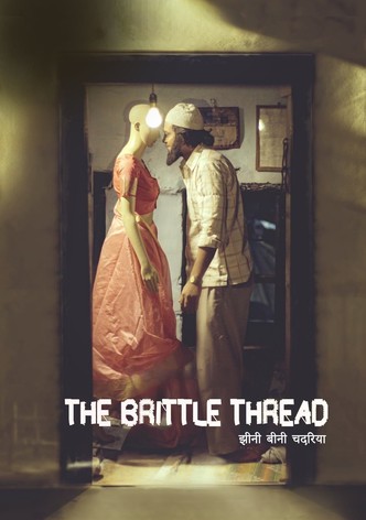 The Brittle Thread