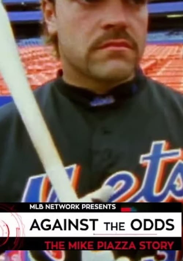 Against the Odds: The Mike Piazza Story