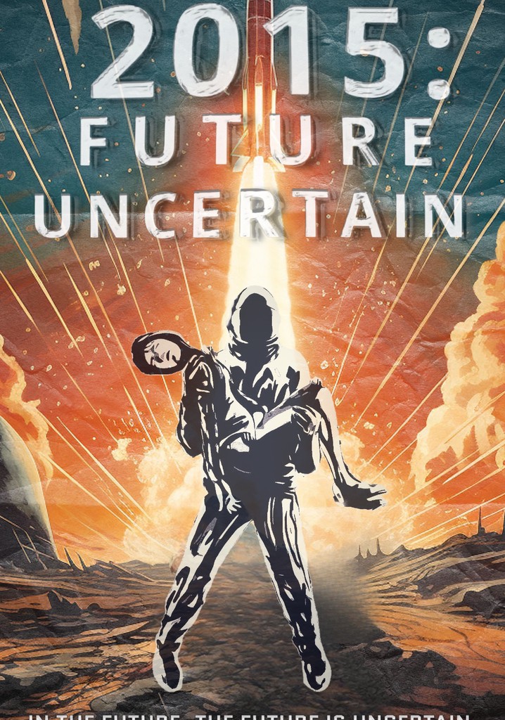 2015: Future Uncertain