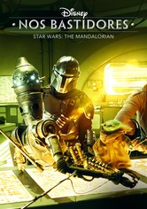 Nos Bastidores / Star Wars: The Mandalorian