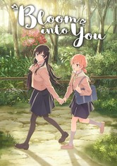 Bloom Into You