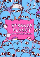Strange Planet - Uno strano mondo