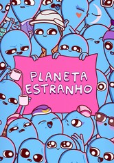 Planeta Estranho - Temporada 1
