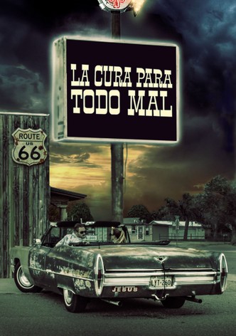 La Cura Para Todo Mal