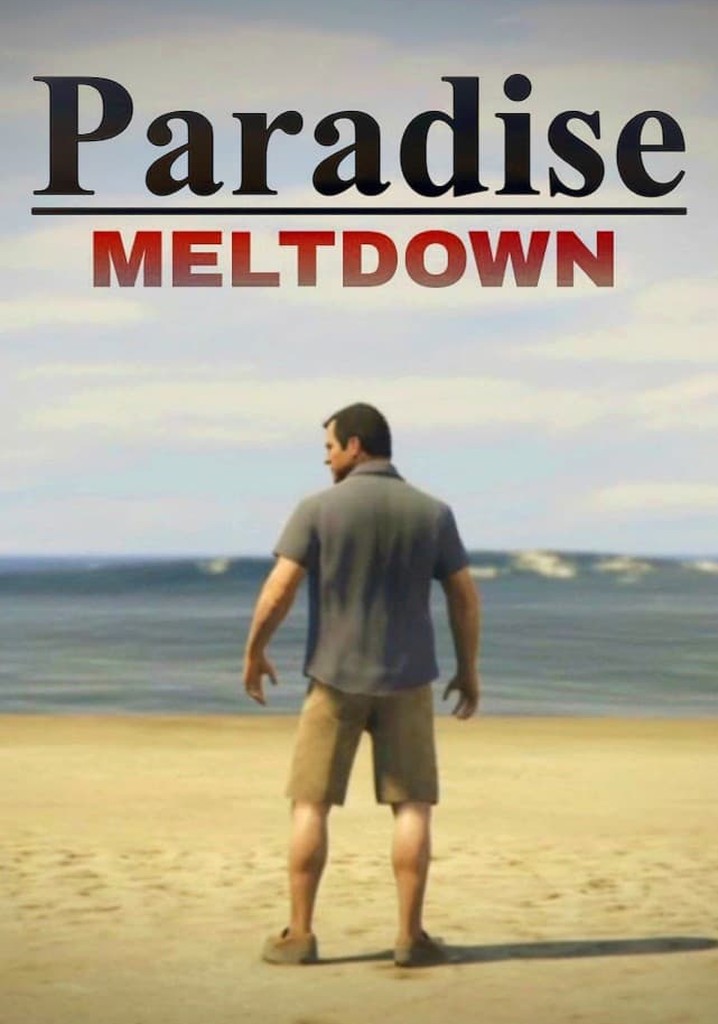 Paradise 2 (Meltdown)