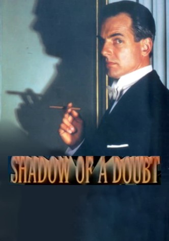 Shadow of a Doubt
