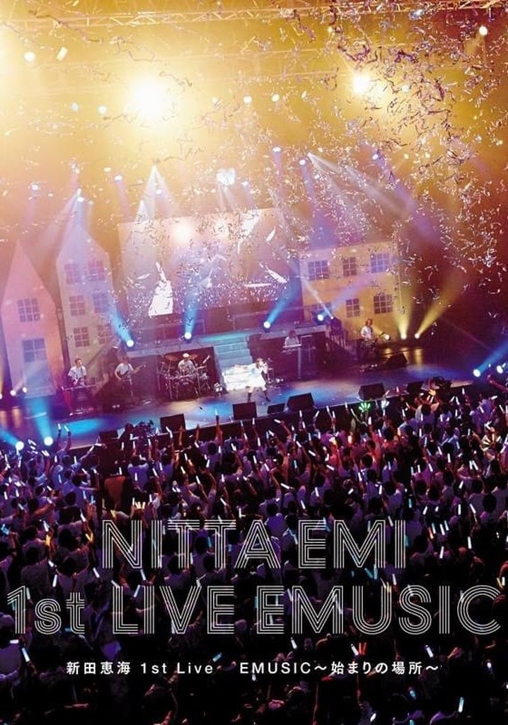 Nitta Emi 1st Live "EMUSIC〜Hajimari no Basho〜"