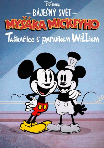 Báječný svět Myšáka Mickeyho: Taškařice s parníkem Williem