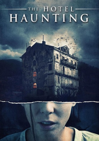 The Hotel Haunting