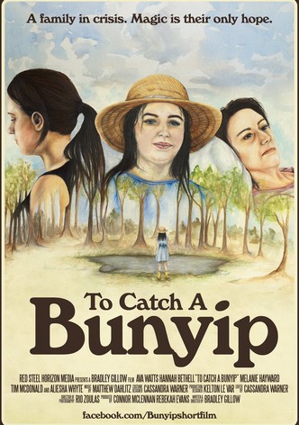To Catch A Bunyip