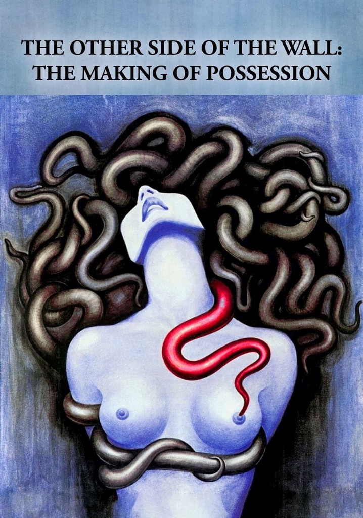 The Other Side of the Wall: The Making of Possession