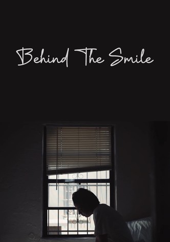 Behind The Smile