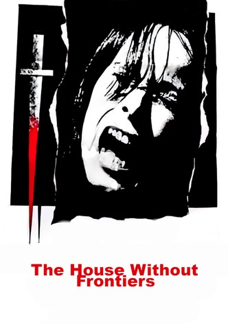 A House Without Boundaries