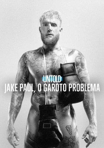 Untold: Jake Paul the Problem Child