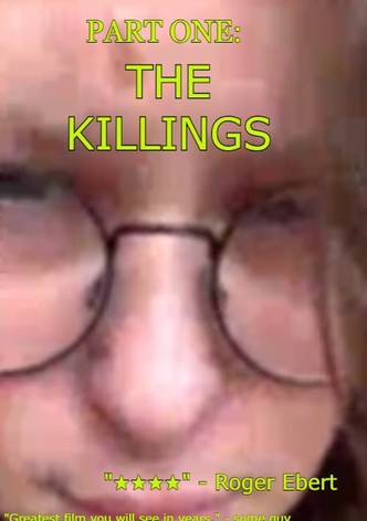 Part One: The Killings