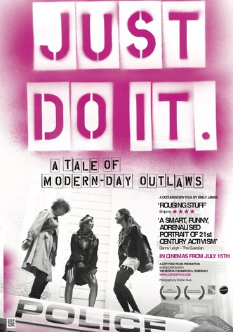 Just Do It: A Tale of Modern-day Outlaws