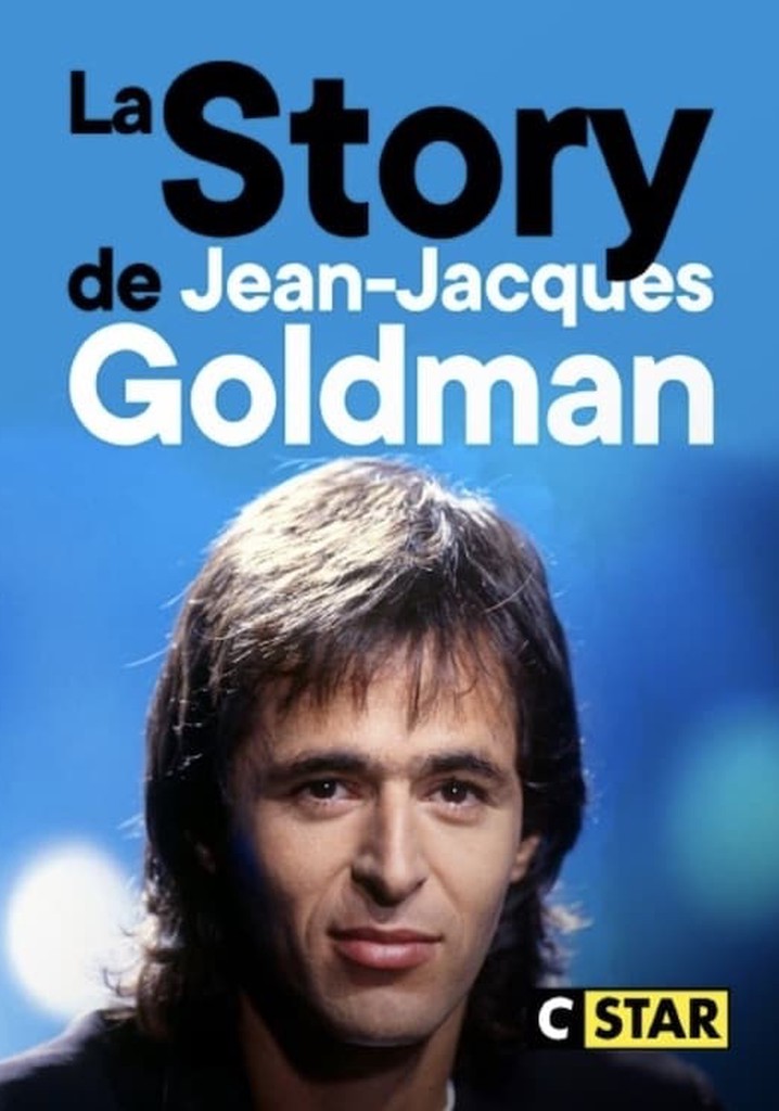 La Story de Jean-Jacques Goldman