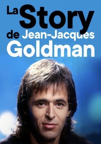 La Story de Jean-Jacques Goldman