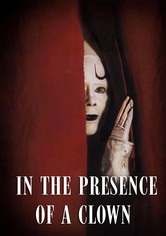 In the Presence of a Clown