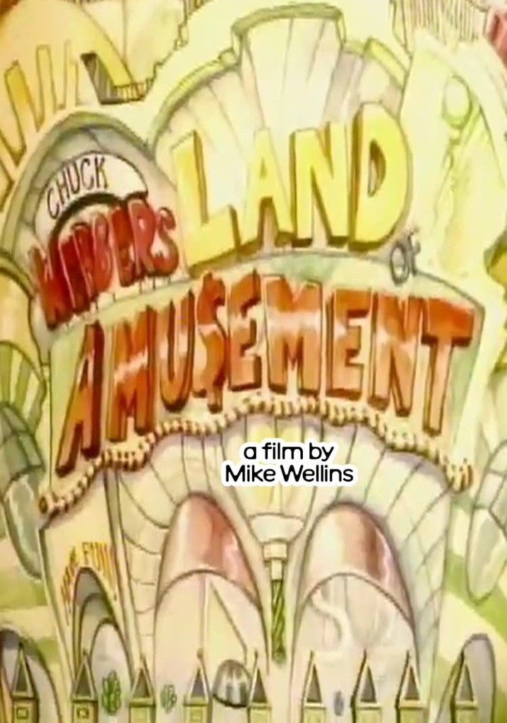 Chuck Webber's Land of Abusement