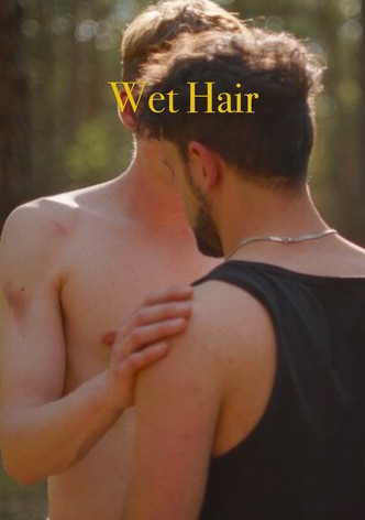 Wet Hair