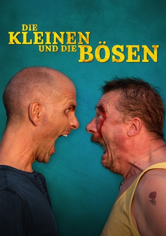 Die Kleinen und die Bösen