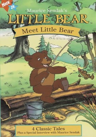 Maurice Sendak's Little Bear: Meet Little Bear