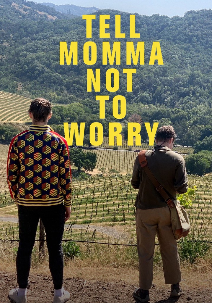 Tell Momma Not to Worry
