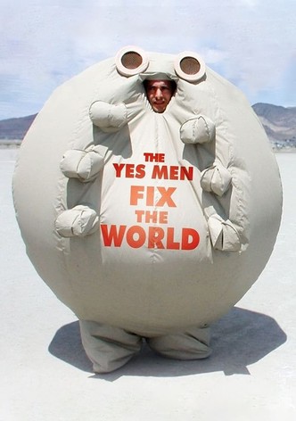The Yes Men Fix the World