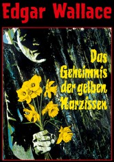 Das Geheimnis der gelben Narzissen