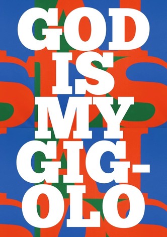 God is My Gigolo