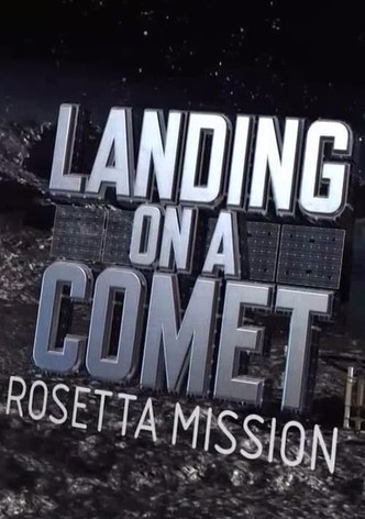 Landing On A Comet: Rosetta Mission