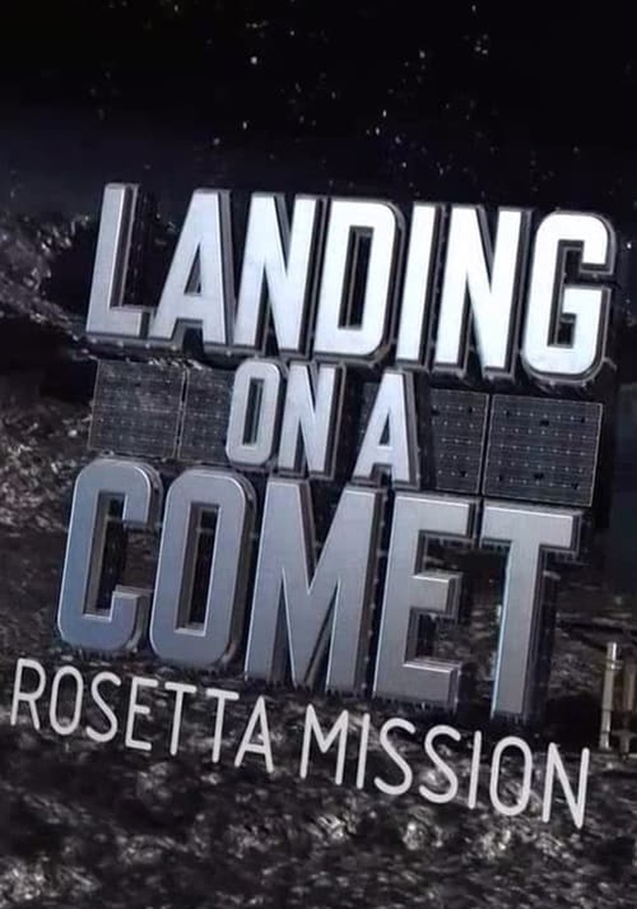 Landing On A Comet: Rosetta Mission