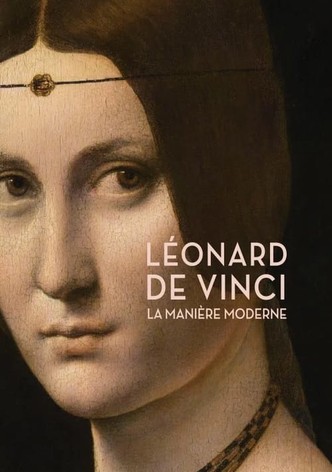 Léonard de Vinci : La Manière moderne