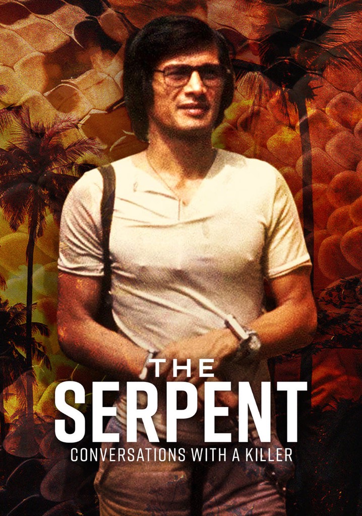 The Serpent: Conversations With a Killer Season 1 - streaming