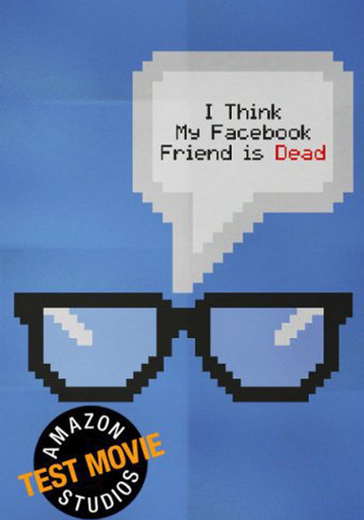 I Think My Facebook Friend Is Dead