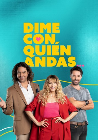 Dime con quién andas Temporada 1