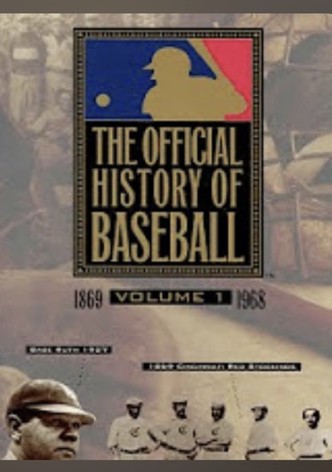 The Official History of Baseball, Vol 1&2