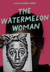 The watermelon woman