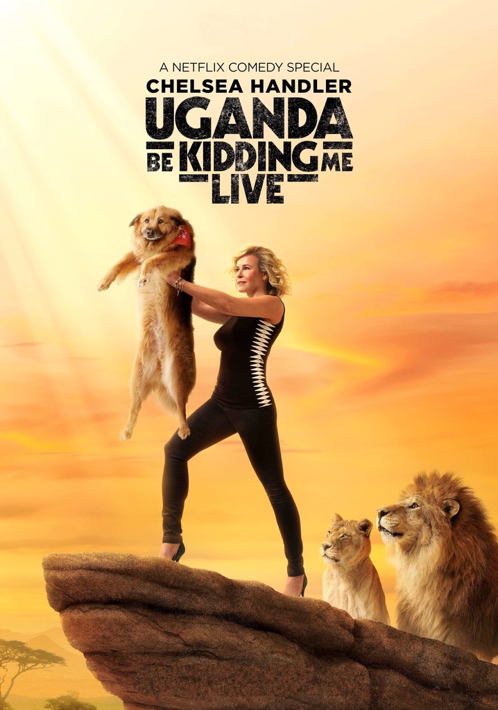 Chelsea Handler: Uganda Be Kidding Me Live